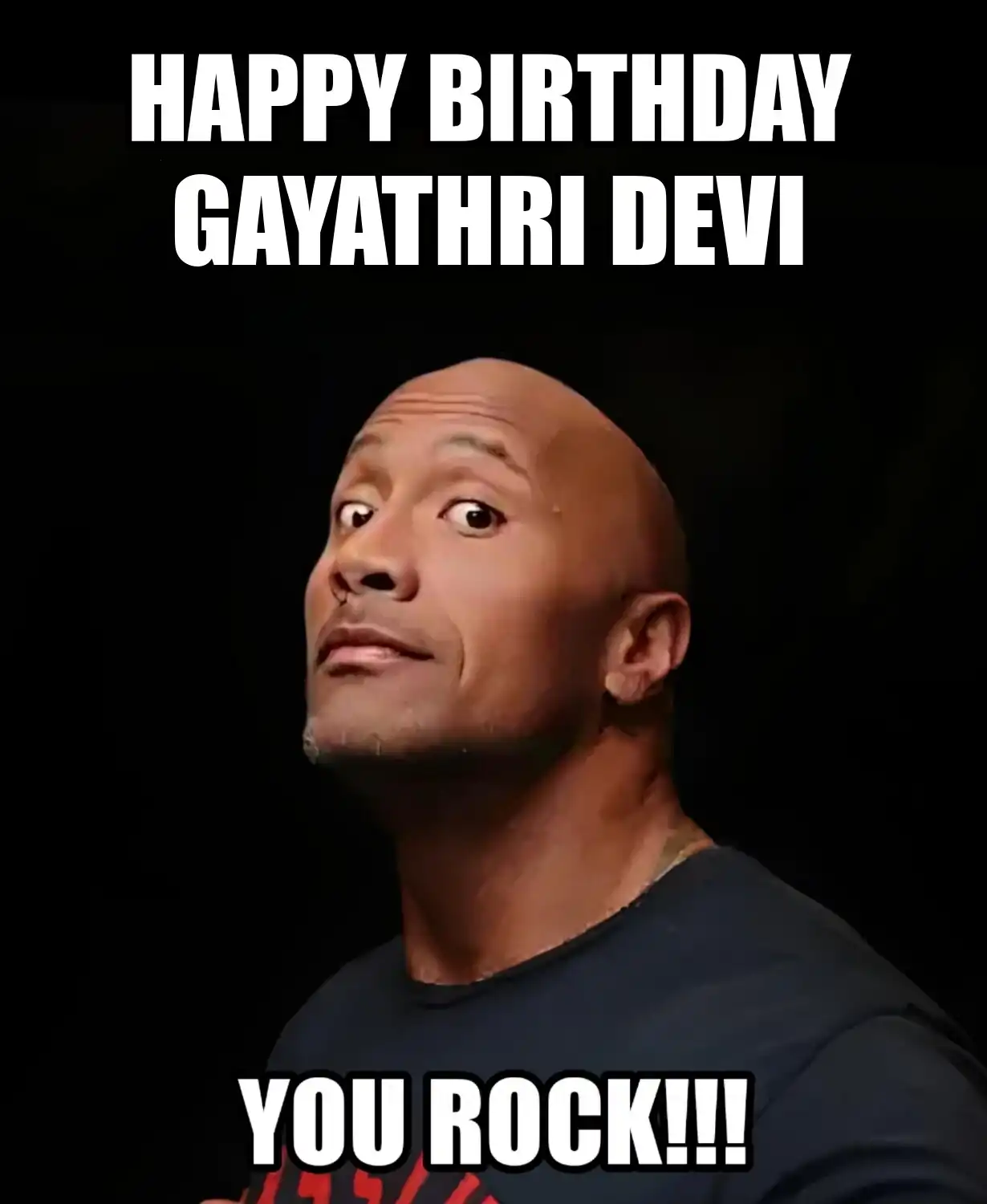 Happy Birthday Gayathri devi You Rock Meme